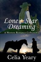 Cover of Lone Star Dreaming by Celia Yeary