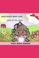 Cover of Southern Baby Girl Goes to the Farm by Vicky Renee Johnson