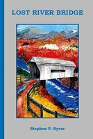 Cover of Lost River Bridge by Stephen P. Byers