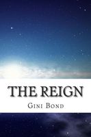 Cover of The Reign by Gini Bond