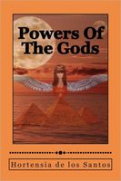 Cover of Powers of the Gods by Hortensia de los Santos