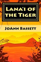 Cover of Lana'i of the Tiger by Joann Bassett