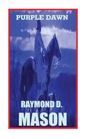 Cover of Purple Dawn by Raymond D. Mason