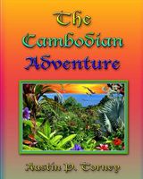 Cover of The Cambodian Adventure by Austin P. Torney