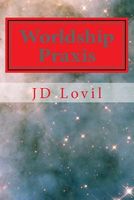 Cover of Worldship Praxis by J.D. Lovil