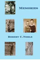 Cover of Memories by Robert C. Noble