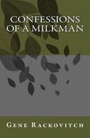 Cover of Confessions of a Milkman by Gene Rackovitch