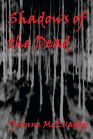 Cover of Shadows of the Dead by Yvonne McEvaddy