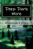 Deep Dark Mire