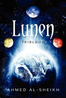 Cover of Lunen: Triblood by Ahmed Al-Sheikh