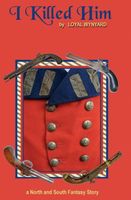 Cover of I Killed Him by Loyal Wynyard