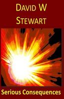 Cover of Serious Consequences by David W. Stewart