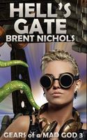 Cover of Hell's Gate by Brent Nichols