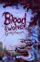 Cover of Blood and Wolves by Candace Farrugia