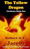 Cover of The Yellow Dragon by Robert A.V. Jacobs