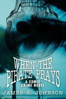 When the Pirate Prays