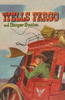Cover of Wells Fargo and Danger Station by Sam Allison