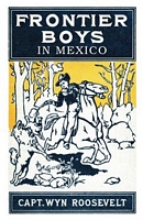 The Frontier Boys in Mexico, or Mystery Mountain