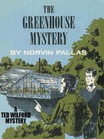 The Greenhouse Mystery