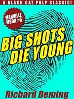 Big Shots Die Young