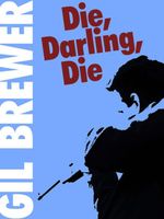 Die, Darling, Die!