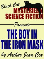 Cover of The Boy in the Iron Mask by Arthur Jean Cox