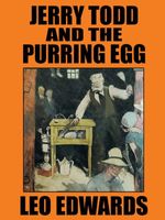Jerry Todd and the Purring Egg