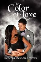 Cover of The Color of Love by Rebecca Jackson-Towers