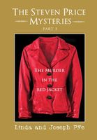 Cover of The Steven Price Mysteries Part 3: The Murder in the Red Jacket by Linda Pye; Joseph