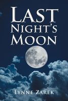 Cover of Last Night's Moon by Lynne Zarek