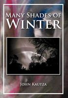 Cover of Many Shades of Winter by John Kautza