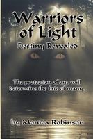 Warriors of Light: Destiny Revealed
