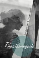 Cover of Phantasmagoria by Sky Nakayama; Gina Gabrielle