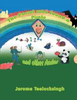 THE PARROT WHO FOUND A PIRATE AND OTHER STORIES: AND OTHER STORIES
