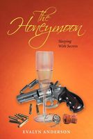 Cover of The Honeymoon: Sleeping with Secrets by Evalyn Anderson