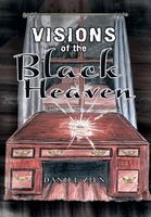 Visions of the Black Heaven