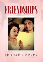 Cover of Friendships by Leonard McKey