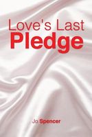Cover of Love's Last Pledge by Jo Spencer