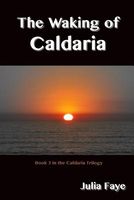 Cover of The Waking of Caldaria by Julia Faye