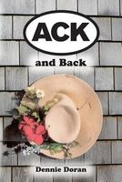 Cover of Ack and Back by Dennie Doran