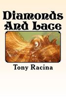 Cover of Diamonds And Lace by Tony Racina