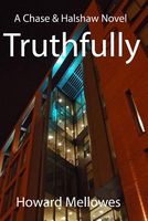 Cover of Truthfully by Howard Mellowes