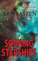 Cover of Soaring Starships by Kris Katzen