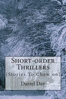 Cover of Short-Order Thrillers by Darrel Day