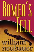 Cover of Romeo's Tell by William Neubauer