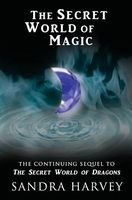The Secret World of Magic