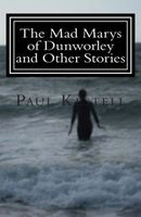 Cover of The Mad Marys of Dunworley and Other Stories by Paul Kestell