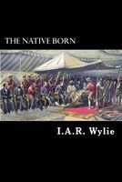 Cover of The Native Born by I.A.R. Wylie