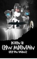 Return to Crow Mountain