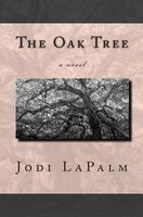 Cover of The Oak Tree by Jodi Lapalm